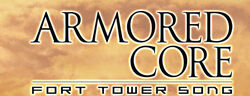ARMORED CORE FORT TOWER SONG 富士見ファンタジア文庫 : 和智