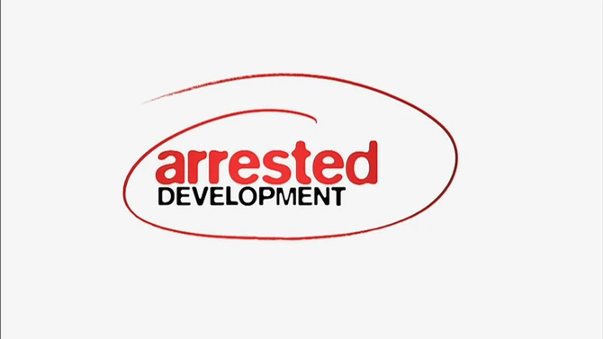 First Time Viewer's Guide to Arrested Development