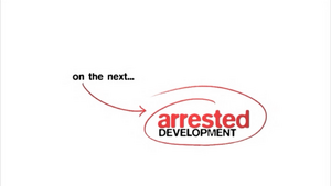 On the next Arrested Development