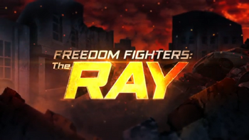 Title card de Freedom Fighters The Ray