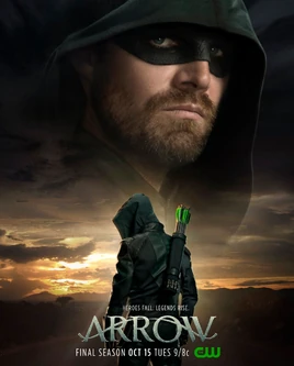 Arrow season 8 poster - Heroes Fall. Legends Rise.