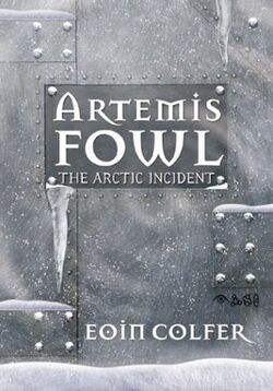 Artemis Fowl and the Arctic Incident by Eoin Colfer · OverDrive