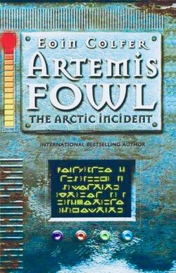 Artemis Fowl: The Arctic Incident (Artemis Fowl, Book 2)