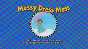 Messy Dress Mess (Binky)