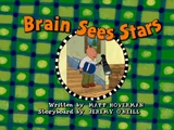 Brain Sees Stars/Transcript
