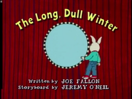 The Long, Dull Winter Title Card.png