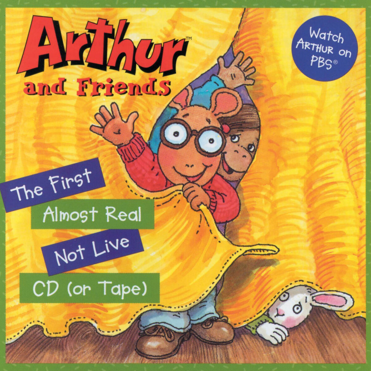 Arthur and Friends The First Almost Real Not Live CD (or Tape) Arthur Wiki Fandom