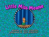 Little Miss Meanie/Transcript