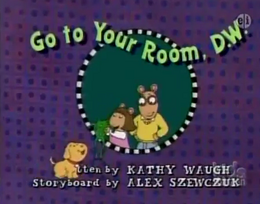 Go to Your Room, D.W. Title Card