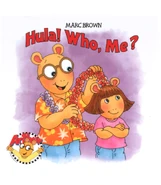Hula! Who, Me?