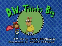 D.W. Thinks Big Title Card.png