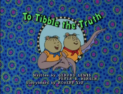 To Tibble the Truth (Buster)