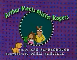 Arthur Meets Mister Rogers Title Card