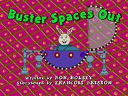 Buster Spaces Out