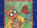 Arthur and the True Francine (book)