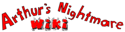 Arthur's Nightmare Wiki | Fandom