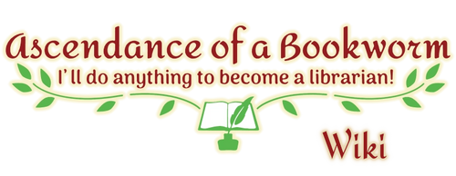 Ascendance of a Bookworm Wiki