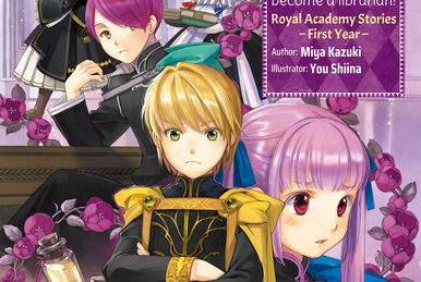 Ascendance of a Bookworm: Royal Academy Stories - First Year