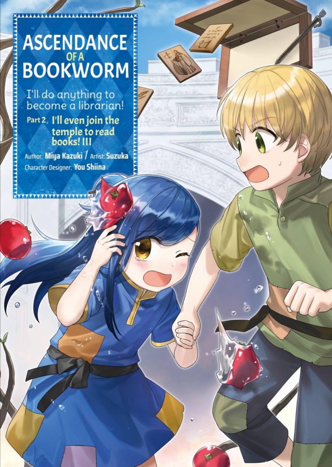 Manga Mogura RE on X: Light Novel Ascendance of a Bookworm by Miya  Kazuki, You Shiina has 9 million copies in circulation (including manga,  digital) (Honzuki no Gekokujou) English release @jnovelclub   /