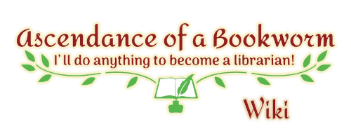 Ascendance of a Bookworm Wiki