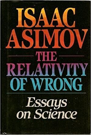 A relativity of wrong