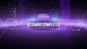 The transition into the assembly completion screen