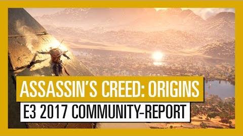 Assassin's Creed Origins E3 2017 Community Report-Trailer