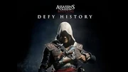 Assassin's Creed IV Black Flag - Defy History