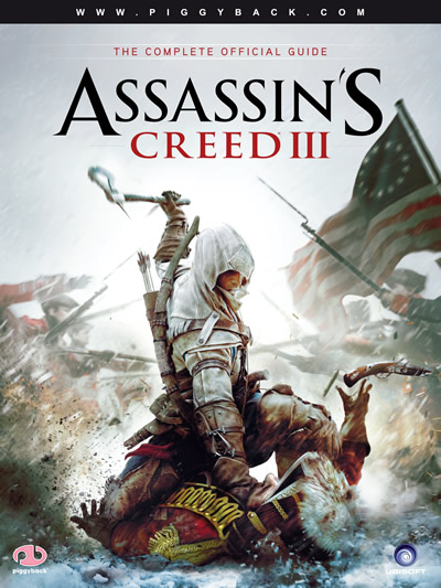 Assassin's Creed III : The Complete Official Guide by Piggyback Interactive  Ltd 9780307895448