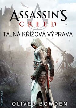 The Secret Crusade (Assassin's Creed, #3) by Oliver Bowden