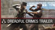 Assassin’s Creed Syndicate Dreadful Crimes PS4 Exclusive Trailer Ubisoft NA