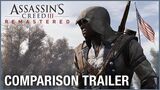 Assassin's Creed III Remastered Comparison Trailer Ubisoft NA