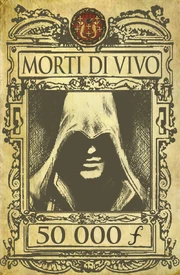 A wanted poster of Ezio Auditore initiated by the Pazzi
