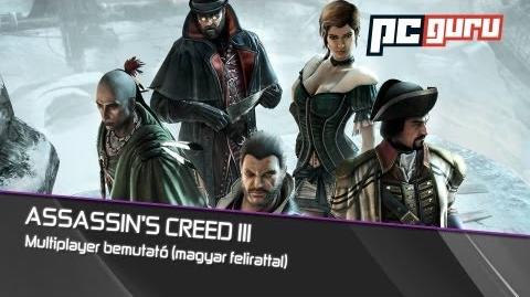 Assassin's Creed III multiplayer bemutató, magyar felirattal PC Guru (PC, Xbox 360, PS3, Wii U)