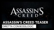 Assassin's Creed Teaser DIRETTA con Bosslogic