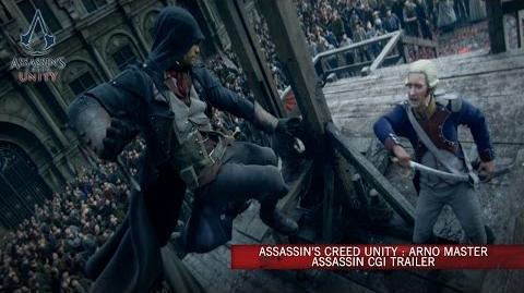 Assassin’s Creed Unity Arno Master Assassin CG Trailer UK