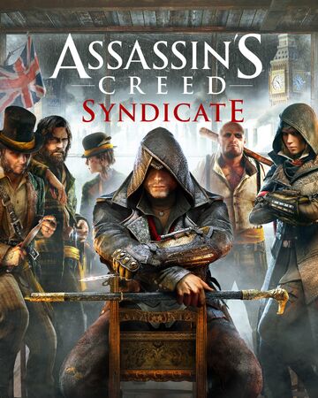 Assassin S Creed Syndicate Assassin S Creed Wiki Fandom