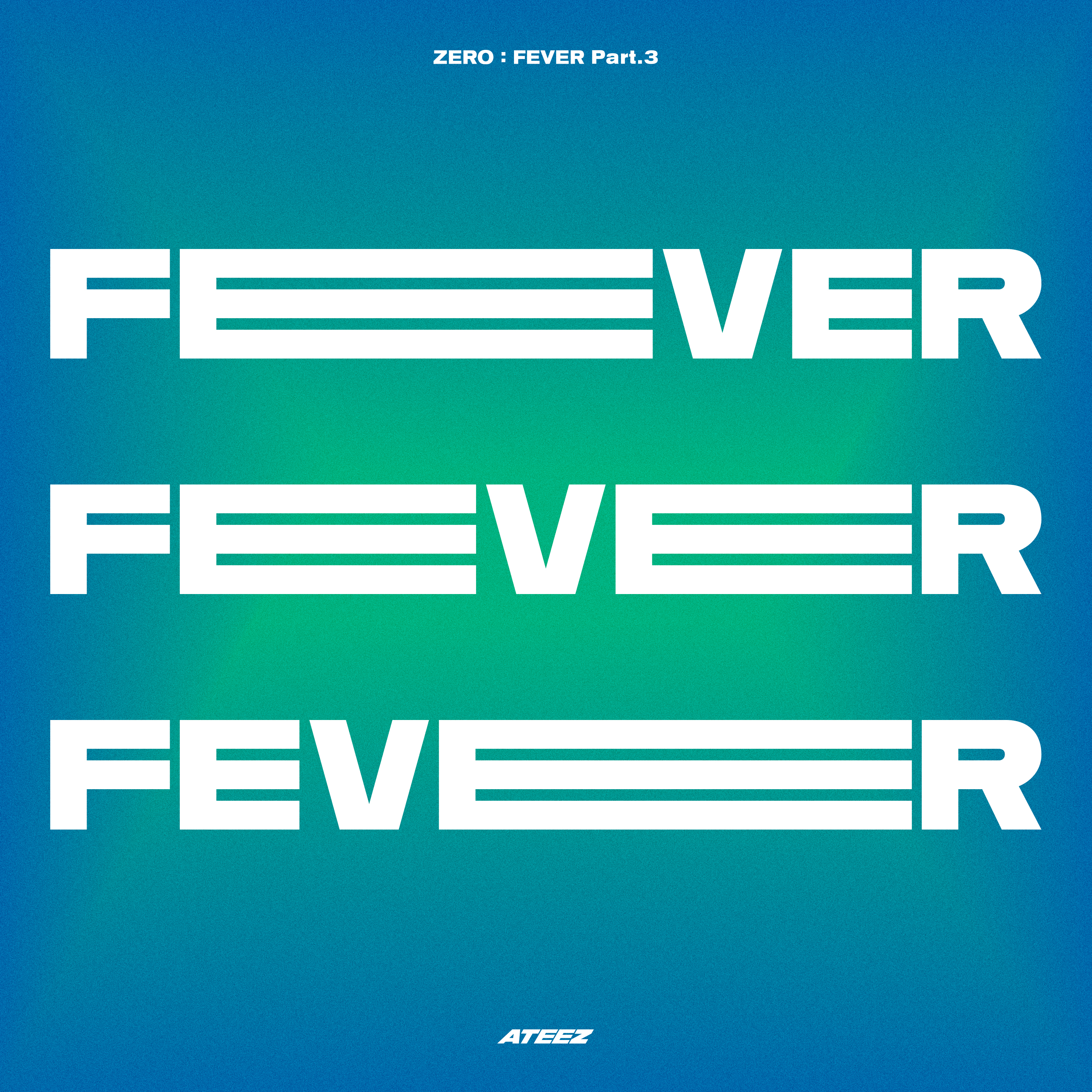 Zero : Fever Part 3 | Ateez Wiki | Fandom