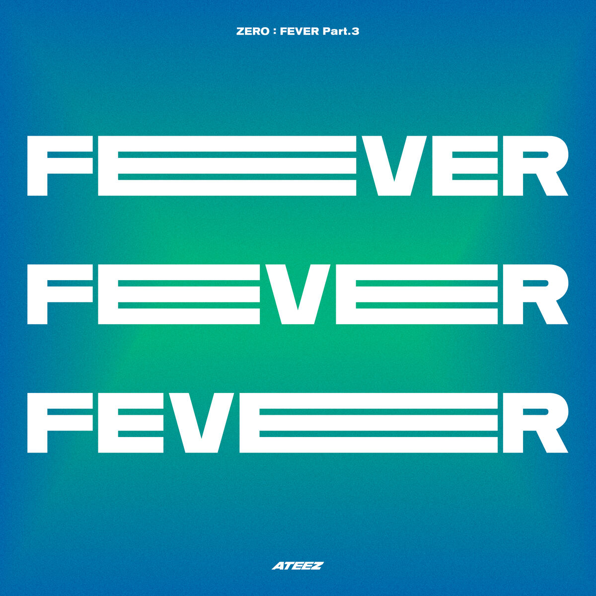 Zero : Fever Part 3 | Ateez Wiki | Fandom