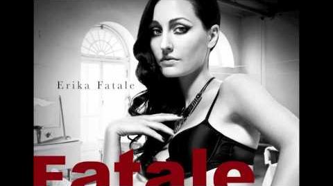 Erika Fatale - "Femme Fatale" Now on iTunes!