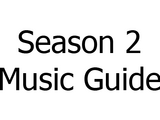 Season 2 Music Guide