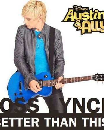 Better Than This Austin Ally Wiki Fandom