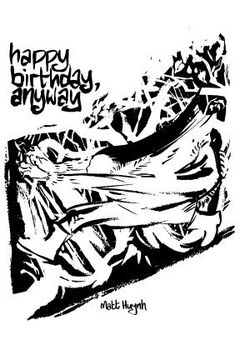 Happybirthdayanyway.jpg
