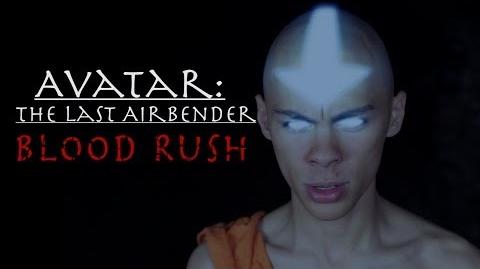 Avatar The Last Airbender Fan Film (Blood Rush)