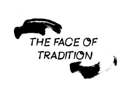The Face of Tradition title card