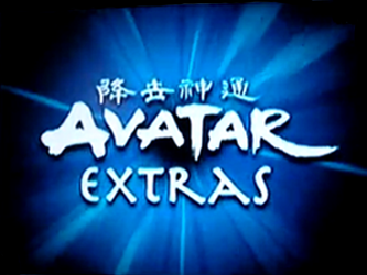 Avatar Extras (Book One: Water), Avatar Wiki