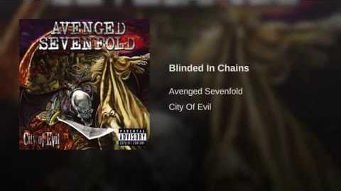 Blinded in Chains