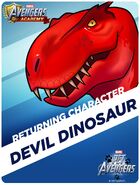 Returning Hero Devil Dinosaur