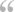 Quote1