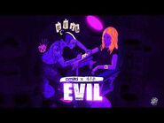 Omiki x Aviva - Evil (Official Video)